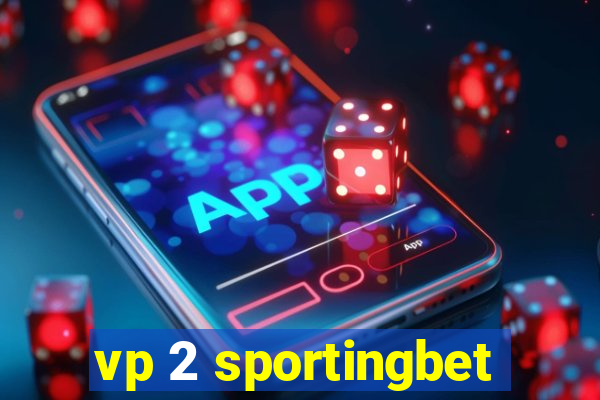 vp 2 sportingbet